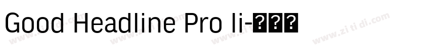 Good Headline Pro li字体转换